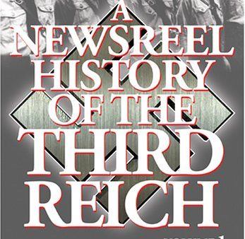 A NEWSREEL HISTORY OF THE THIRD REICH, VOL. 1: THE EARLY DAYS TO 1935 [IMPORT] Fashion